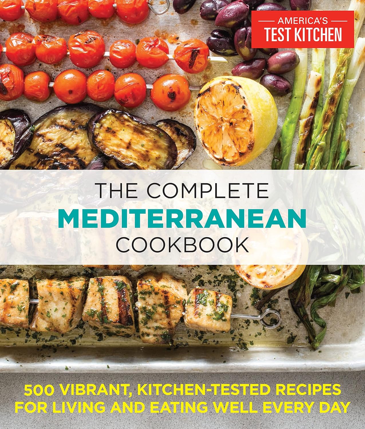 The Complete Mediterranean Cookbook 500 Vibrant Kitchen-Tested Recipes for Livin (detail 1)